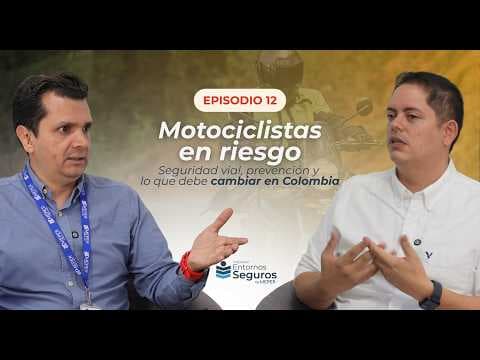 Episodio 12 del pódcast Entornos Seguros: Motociclistas en riesgo: seguridad vial y prevención que cambiar en Colombia Entornos Seguros