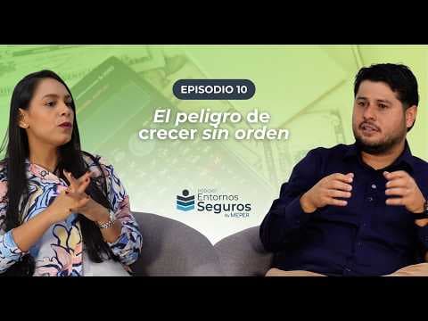 Episodio 10 del pódcast Entornos Seguros: El peligro de crecer sin orden